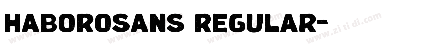 haborosans regular字体转换 haborosans regular字体转换